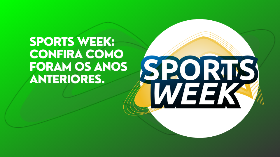 Leia mais sobre o artigo Preparado para a Sports Week? Confira como foram os anos anteriores.