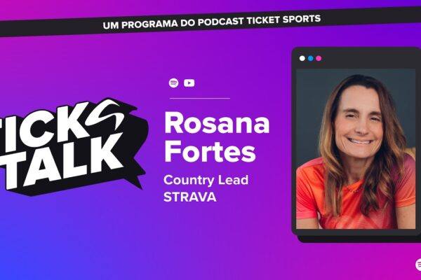 Tick Talk – Episódio #32 – Rosana Fortes