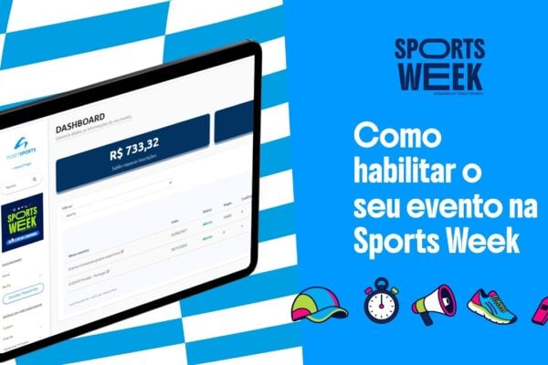 Sports Week 2026 | Aprenda habilitar o seu evento